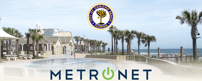 Ormond Beach grants MetroNet's Fiber Optic Internet installation.
