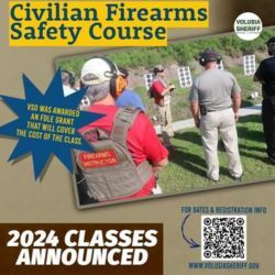 Volusia County Sheriff's Office announces Civilian Firearm Safety Course for 2024.